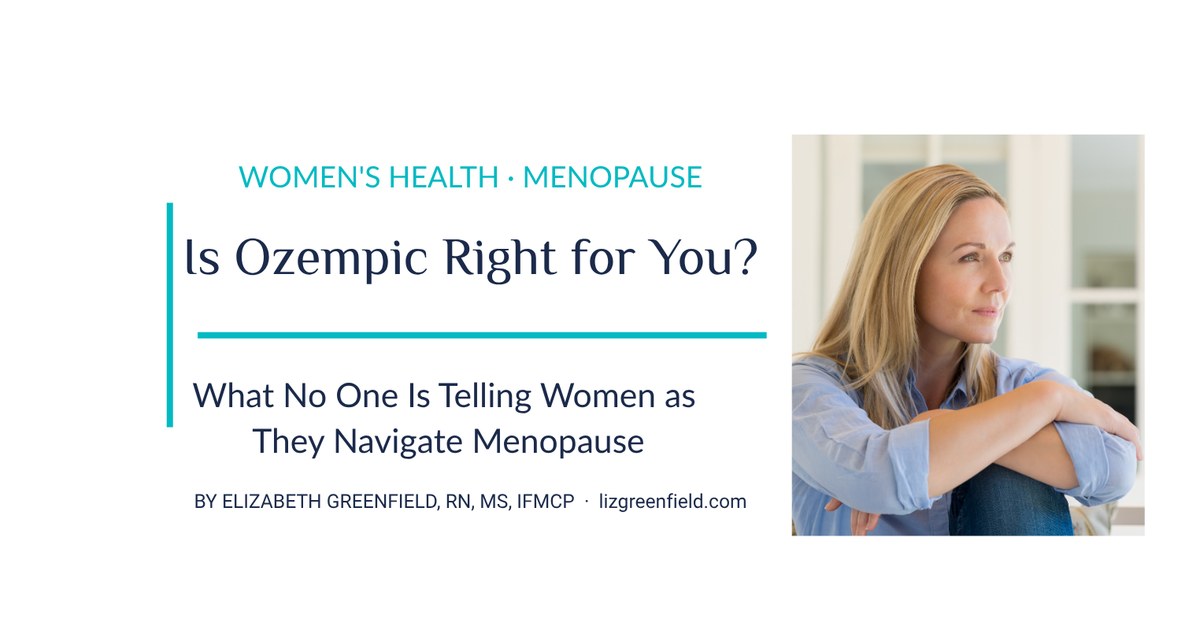 Is Ozempic Right for You? What No One Is Telling Women as They Navigate Menopause